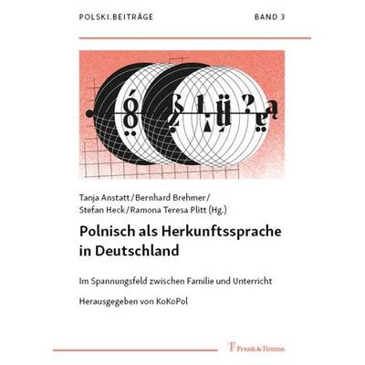 Polnisch als Herkunftssprache in Deutschland, Taschenbuch von , Frank & Timme, 978-3-7329-1160-8