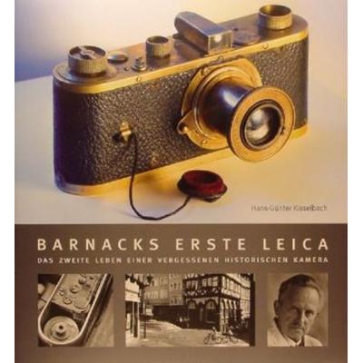Barnacks erste Leica., Gebundene Ausgabe von Hans G. Kisselbach, Lindemann, H