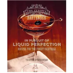 The Curious Bartender: In Pursuit of Liquid Perfection, Ratgeber von Tristan Stephenson