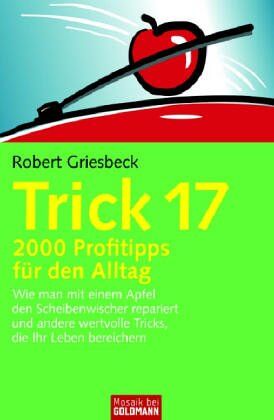 Robert Griesbeck - Trick 17. 2000 Profitipps für den Alltag - Preis vom 11.10.2026 15:43:13 h