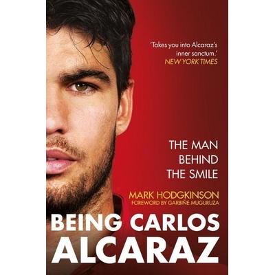 Being Carlos Alcaraz, Taschenbuch von Mark Hodgkinson, Octopus Publishing Ltd., 978-1-78840-624-6
