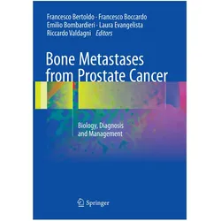 Bone Metastases from Prostate Cancer, Fachbücher von Francesco Bertoldo, Francesco Boccardo, Emilio Bombardieri, Laura Evangelista, Riccardo Valdagni