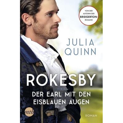 Rokesby - Der Earl mit den eisblauen Augen, Taschenbuch von Julia Quinn, Mira Taschenbuch Verlag