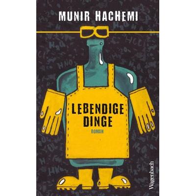 Lebendige Dinge, Taschenbuch von Munir Hachemi, Wagenbach, K, 978-3-8031-3392-2