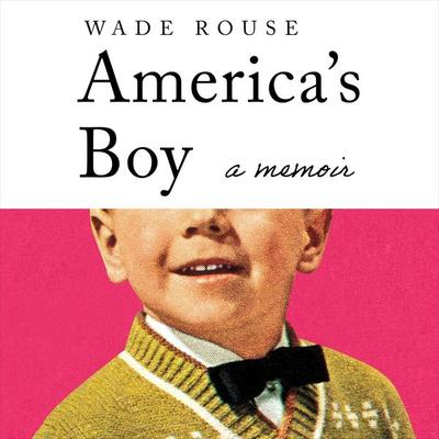 America's Boy - Wade Rouse, Audio, 9798337210445