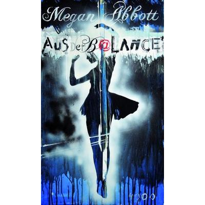 Aus der Balance, Taschenbuch von Megan Abbott, Pulp Master