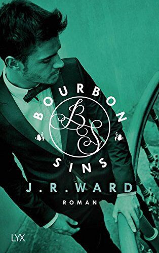 Ward, J. R. - Bourbon Sins (Bourbon Kings, Band 2) - Preis vom 16.10.2026 11:41:07 h