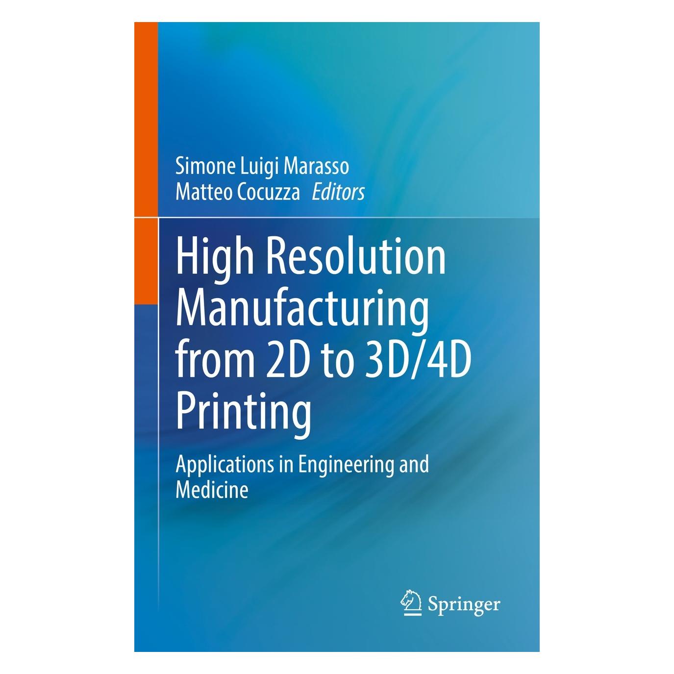 Springer High Resolution Manufacturing from 2D to 3D/4D Printing (Englisch, Hardcover, Matteo Cocuzza, Simone Luigi Marasso) (9783031137785)
