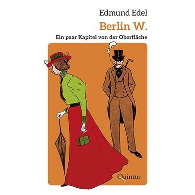 Berlin W., Gebundene Ausgabe von Edmund Edel, Quintus-Verlag, 978-3-96982-045-2
