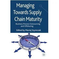 Managing Towards Supply Chain Maturity, Fachbücher