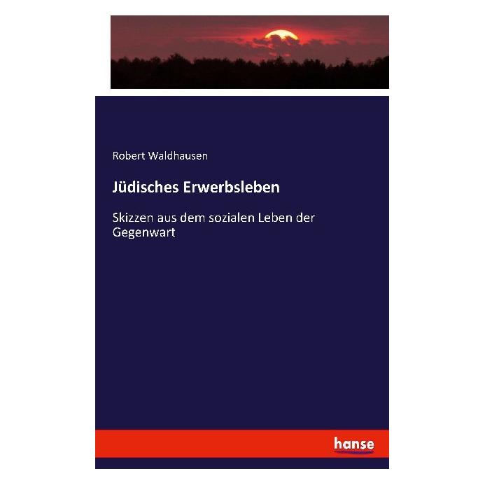 Hansebooks Jüdisches Erwerbsleben (Deutsch, Softcover, Robert Waldhausen) (8950501)