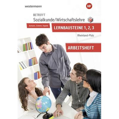 Betrifft Sozialkunde / Wirtschaftslehre - Ausgabe für Rheinland-Pfalz, Taschenbuch von Alfons Axmann,Manfred Scherer,Bernd Utpatel, Westermann