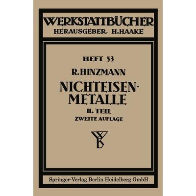Nichteisenmetalle, Taschenbuch von Reinhold Hinzmann, Springer Berlin, 978-3-662-41757-7