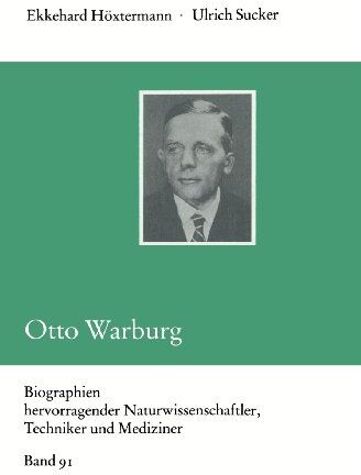 Ekkehard Höxtermann - Otto Warburg (Biographien hervorragender Naturwissenschaftler, Techniker und Mediziner, Bd. 91) - Preis vom 09.10.2026 07:28:09 h