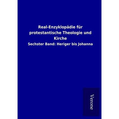 Real-Enzyklopädie für protestantische Theologie und Kirche, Taschenbuch von , BoD - Books on Demand