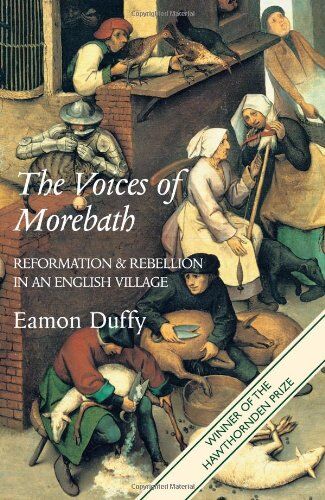 Eamon Duffy - The Voices of Morebath: Reformation and Rebellion in an English Village - Preis vom 01.10.2026 17:08:56 h