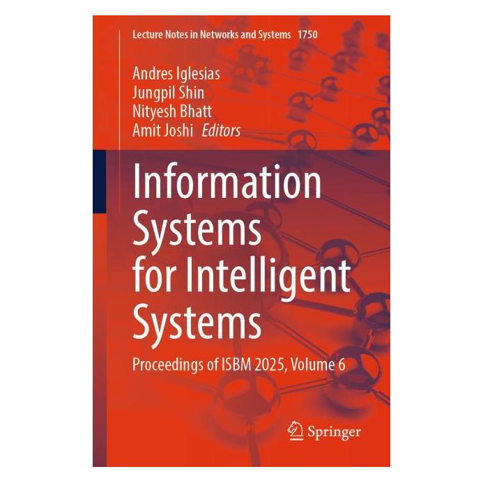 Springer Information Systems for Intelligent Systems (Englisch, Amit Joshi, Andres Iglesias, Jungpil Shin, Nityesh Bhatt) (64777108)