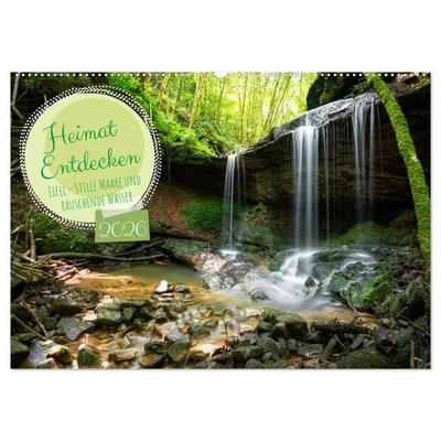 Heimat Entdecken: Eifel - Stille Maare und rauschende Wasser (Wandkalender 2026 DIN A2 quer), CALVENDO Monatskalender