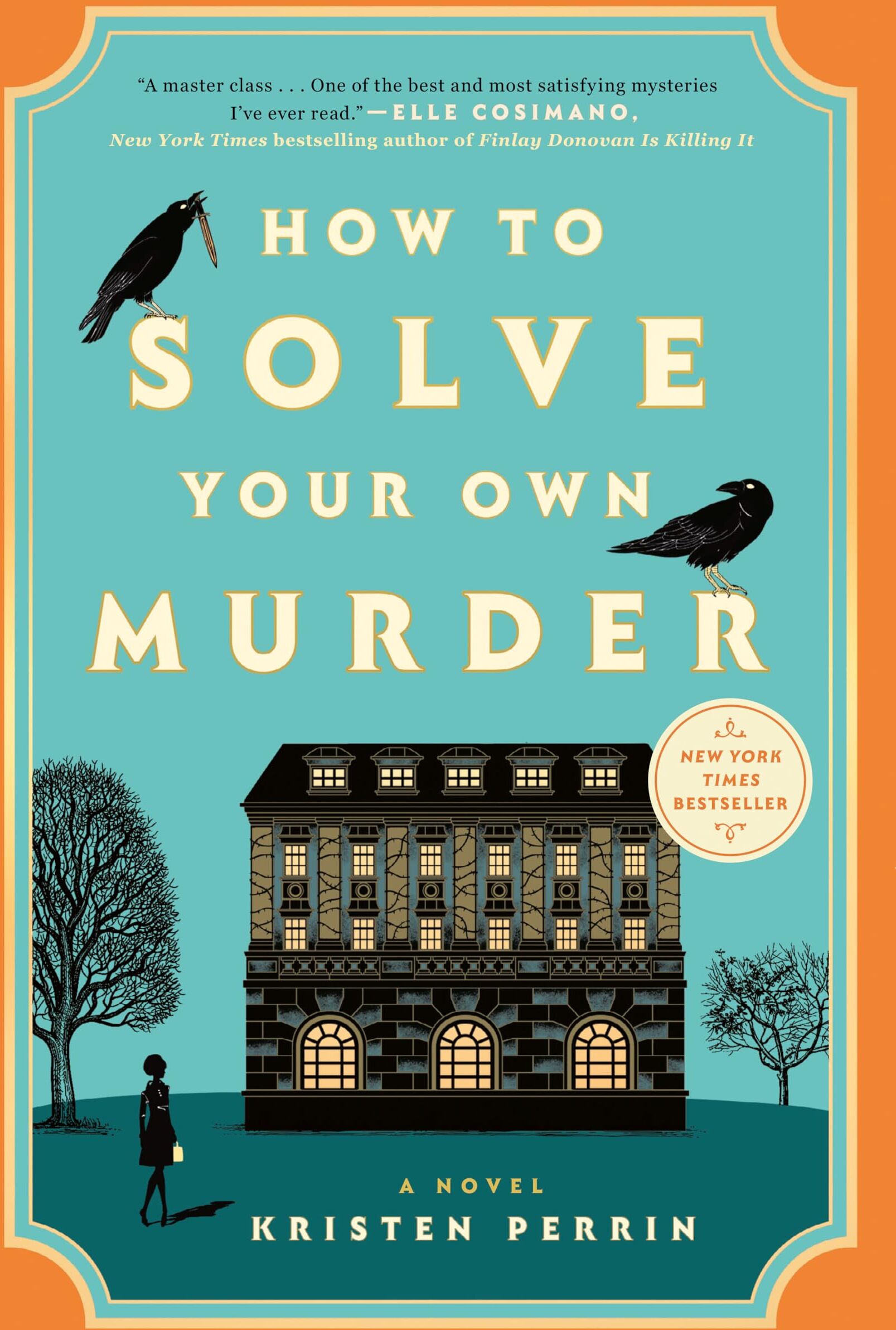 Kristen Perrin - How to Solve Your Own Murder: A Novel (Castle Knoll Files) - Preis vom 17.10.2026 19:25:27 h