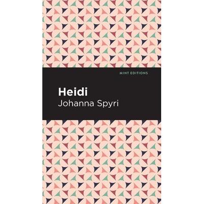 Heidi, Gebundene Ausgabe von Johanna Spyri, Ingram Publishers Services, 978-1-5132-2020-8