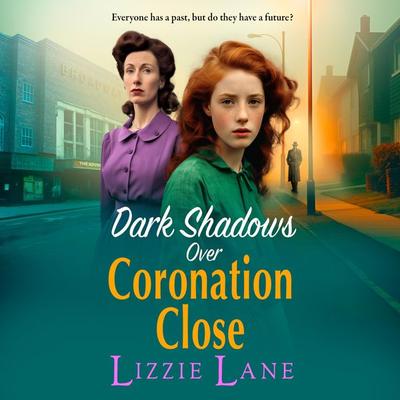 Dark Shadows over Coronation Close - Lizzie Lane, Audio, 9781804834183