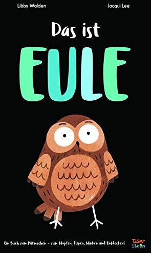Libby Walden - Das ist Eule: Ein Buch zum Mitmachen - Preis vom 13.10.2026 19:28:25 h