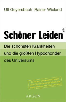 Ulf Geyersbach - Schöner Leiden. Die schönsten Krankheiten und die größten Hypochonder des Universums - Preis vom 15.10.2026 23:06:25 h
