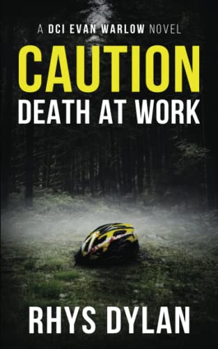 Rhys Dylan - Caution Death At Work: A Black Beacons Murder Mystery: A DCI Evan Warlow Crime Thriller - Preis vom 30.09.2026 22:30:23 h
