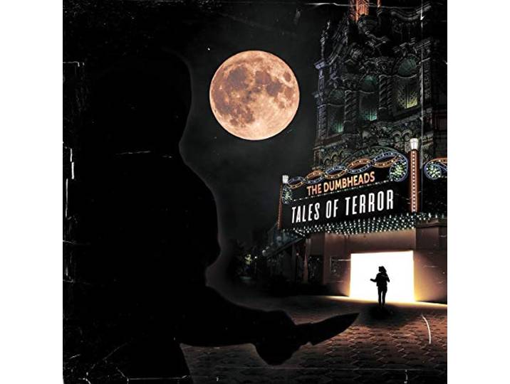 The Dumbheads - Tales Of Terror