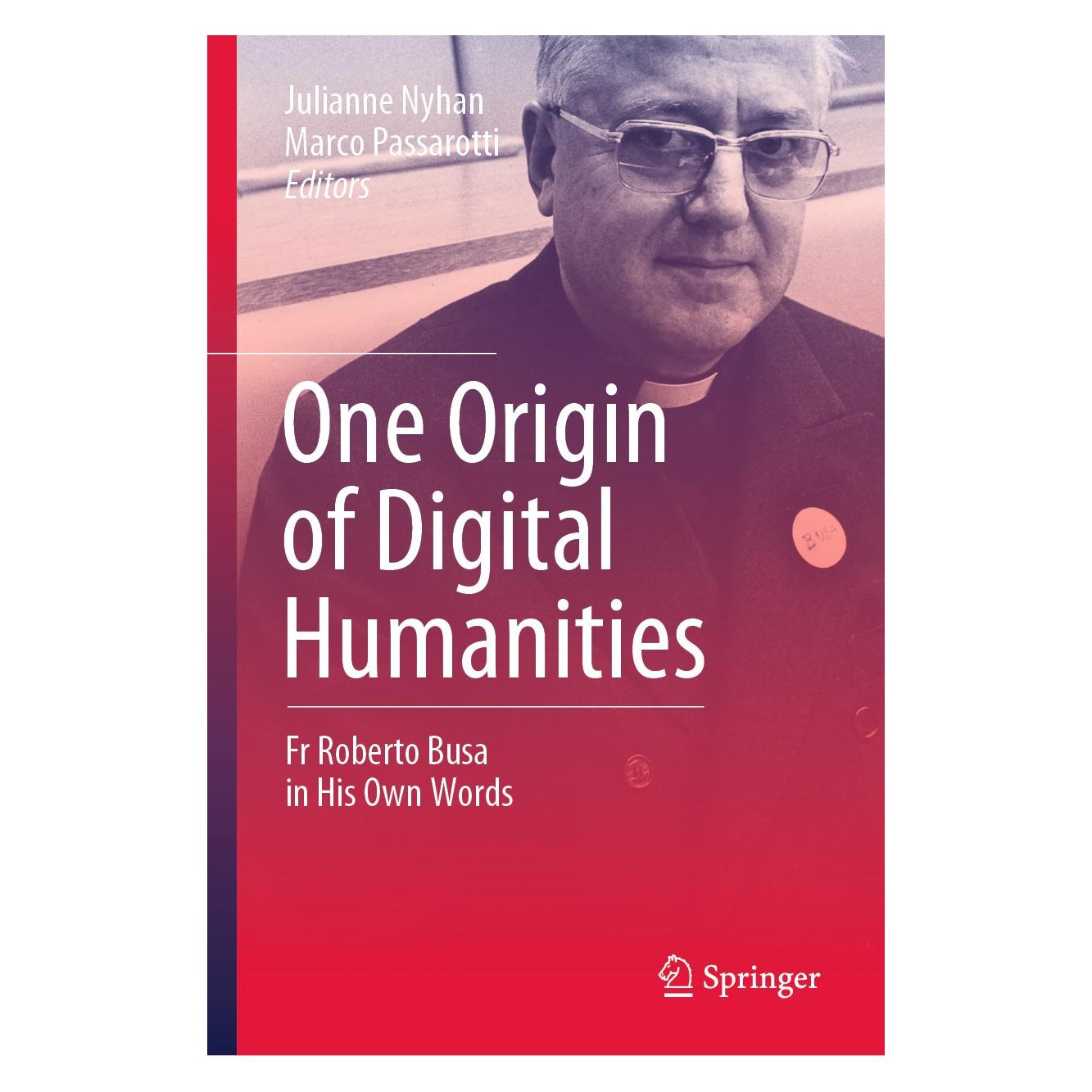 Springer One Origin of Digital Humanities (Englisch, Hardcover, Julianne Nyhan, Marco Passarotti) (9783030183110)