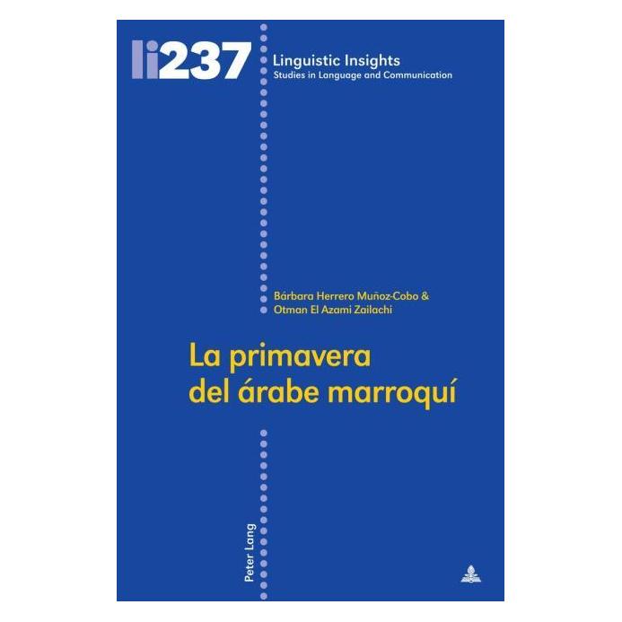 Peter Lang Herrero Muñoz-Cobo:La primavera del ára (Spanisch, Hardcover, Bárbara Herrero Muñoz-Cobo, Otman El Azami Zailachi) (67763619)