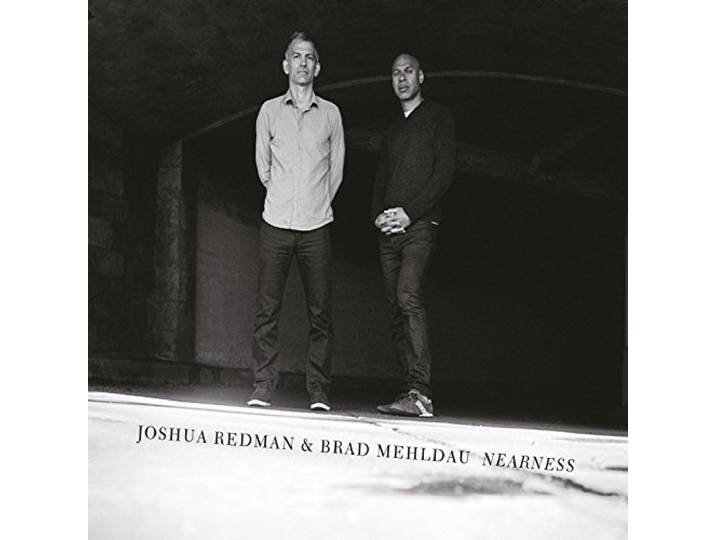 Joshua Redman & Brad Mehldau - Nearness
