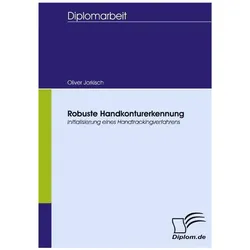 Robuste Handkonturerkennung, Fachbücher von Oliver Jorkisch