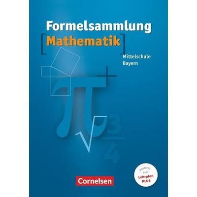 Formelsammlung Mathematik. Mittelschule. Bayern, Taschenbuch von Max Friedl,Reinhard Fischer,Heidrun Weber,Ludwig Scholler,Thomas Müller, Cornelsen