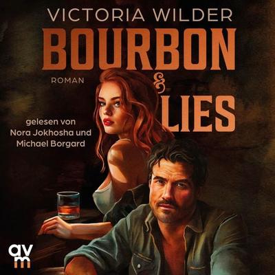 Bourbon and Lies - Victoria Wilder, Audio, 9783748405665