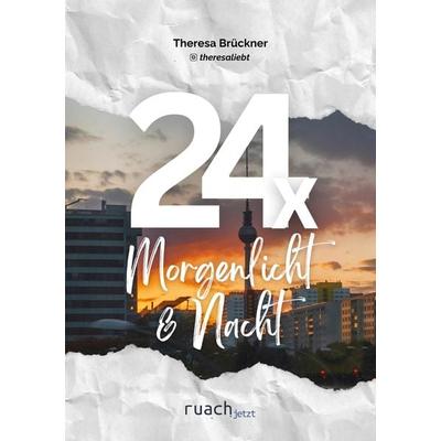 24x Morgenlicht & Nacht