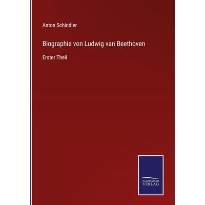 Biographie von Ludwig van Beethoven, Gebundene Ausgabe von Anton Schindler, Outlook, 978-3-375-11129-8
