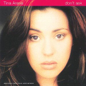 Tina Arena - Don't Ask - Preis vom 09.10.2026 07:28:09 h