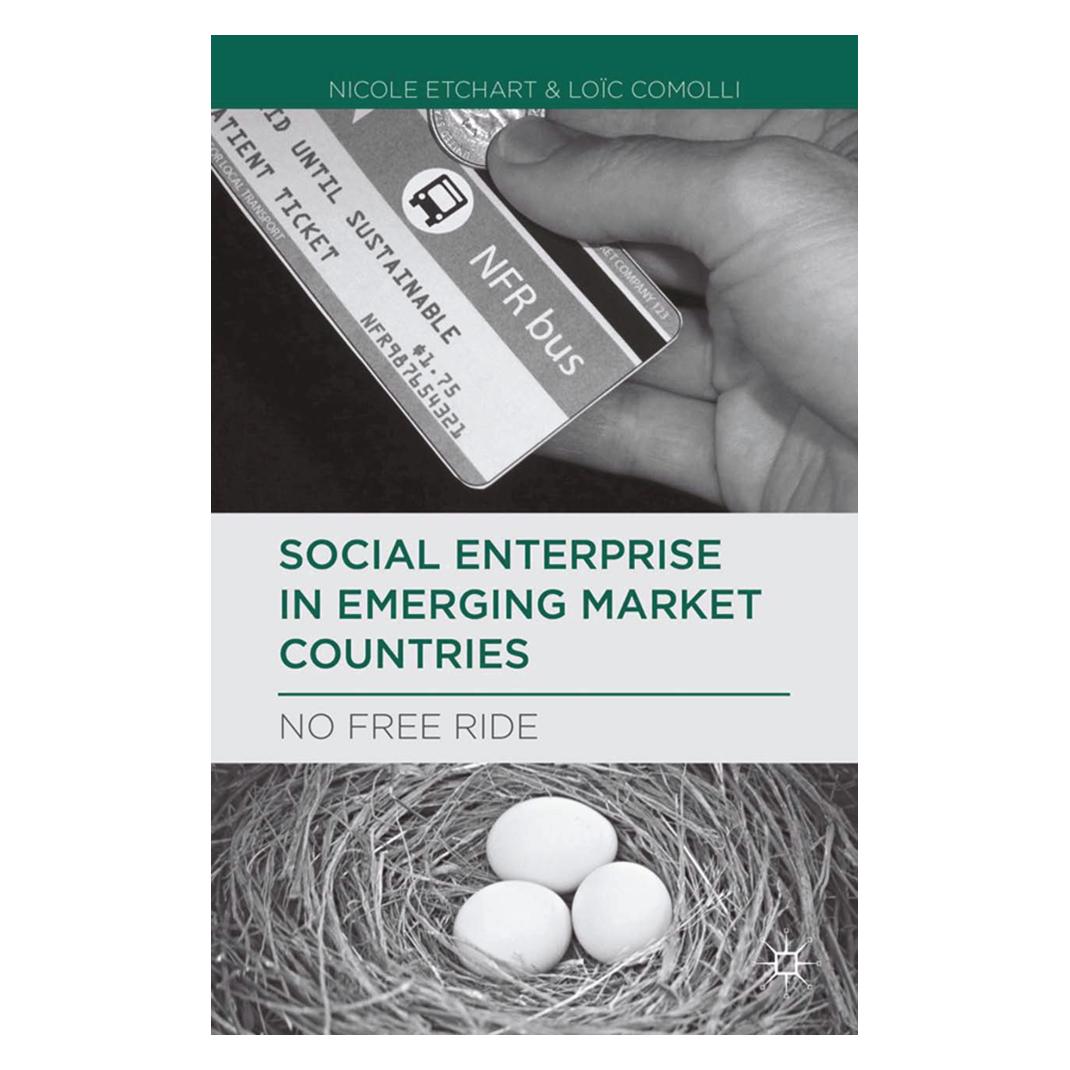 Springer Social Enterprise in Emerging Market Countries (Englisch, Softcover, L. Comolli, Loic Comolli, N. Etchart, Nicole Etchart) (55814463)