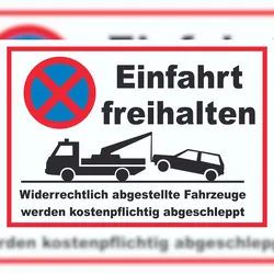 HB-Druck Einfahrt freihalten Widerrechtlich abgestellte Fahrzeuge werden kostenpflichtig abgeschleppt Schild A3 (297x420mm)
