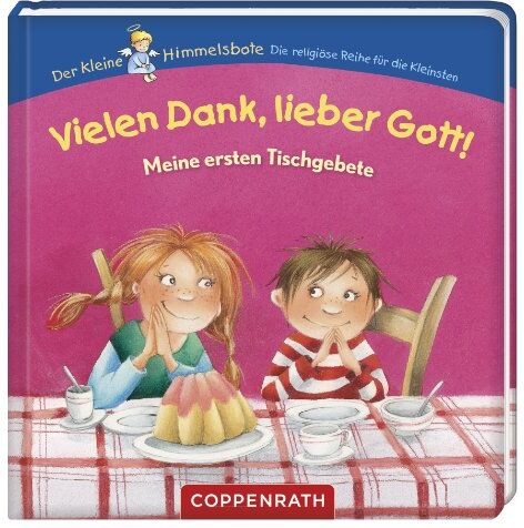 Ingrid Uebe - Vielen Dank, lieber Gott! Meine ersten Tischgebete - Preis vom 10.10.2026 11:48:34 h
