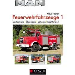 MAN Feuerwehrfahrzeuge, Band 1, Ratgeber von Klaus Fischer
