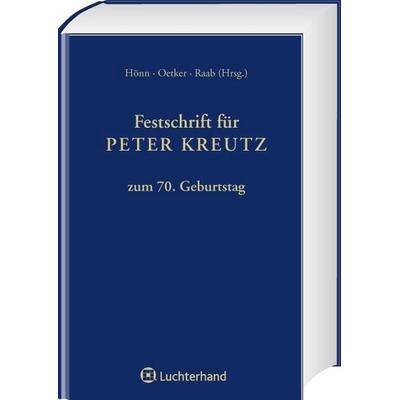 Festschrift für Peter Kreutz, Gebundene Ausgabe von , Luchterhand Literaturverlag, 978-3-472-07621-6