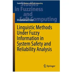 Linguistic Methods Under Fuzzy Information in System Safety and Reliability Analysis, Fachbücher