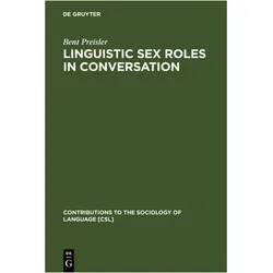 Linguistic Sex Roles in Conversation, Fachbücher von Bent Preisler