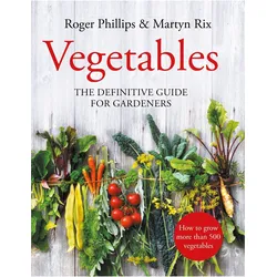 Vegetables, Ratgeber von Roger Phillips, Martyn Rix