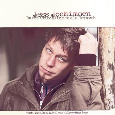 Jess Jochimsen, Durst ist schlimmer als Heimweh - Jess Jochimsen, Audio, 4251489301232