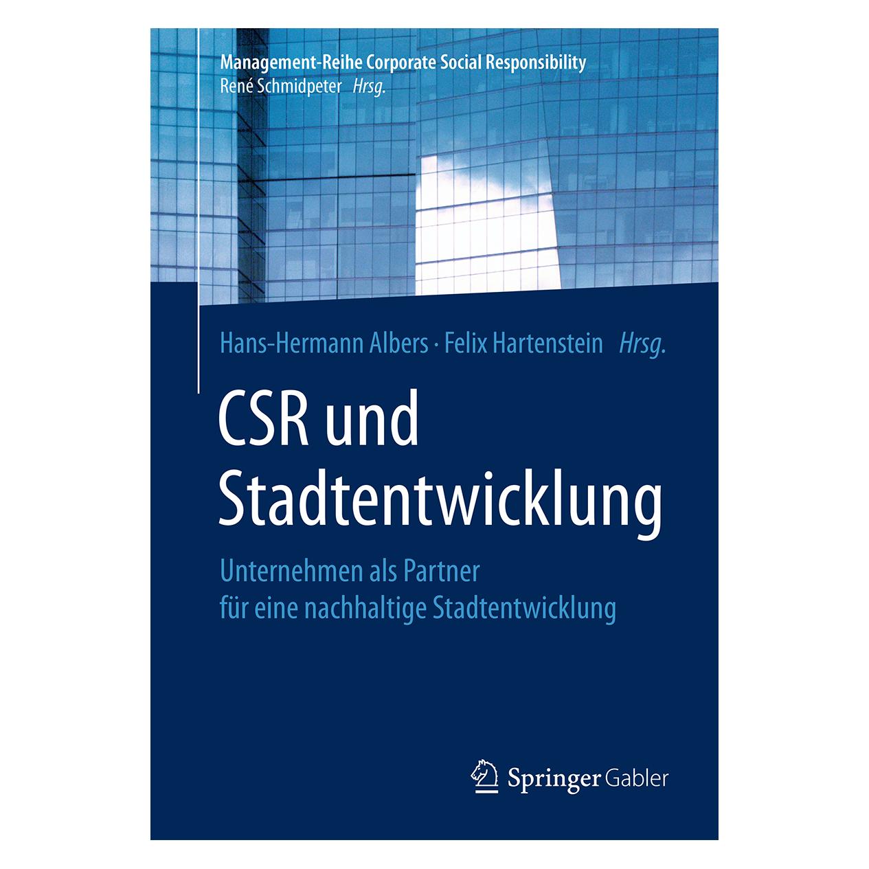 Springer CSR und Stadtentwicklung (Deutsch, Softcover, Felix Hartenstein, Hans-Hermann Albers, René Schmidpeter) (35153440)