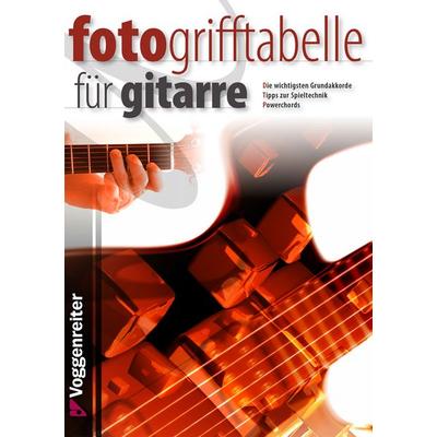 Fotogrifftabelle für Gitarre, Taschenbuch von Jeromy Bessler,Norbert Opgenoorth, Voggenreiter, 978-3-8024-0683-6