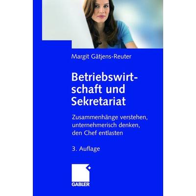 Betriebswirtschaft und Sekretariat, Taschenbuch von Margit Gätjens, Betriebswirtschaftlicher Verlag Gabler, 978-3-8349-0686-1